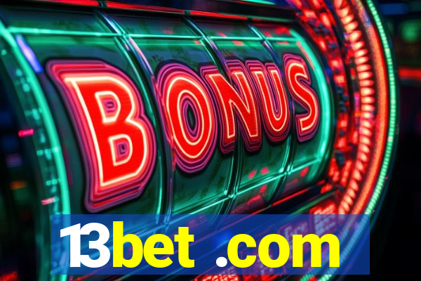 13bet .com